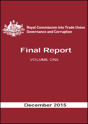 Royal Commission into Trade Union Governance and Corruption Final Report Cover